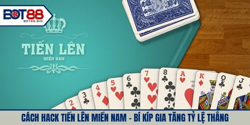 Cách Hack Tiến Lên Miền Nam